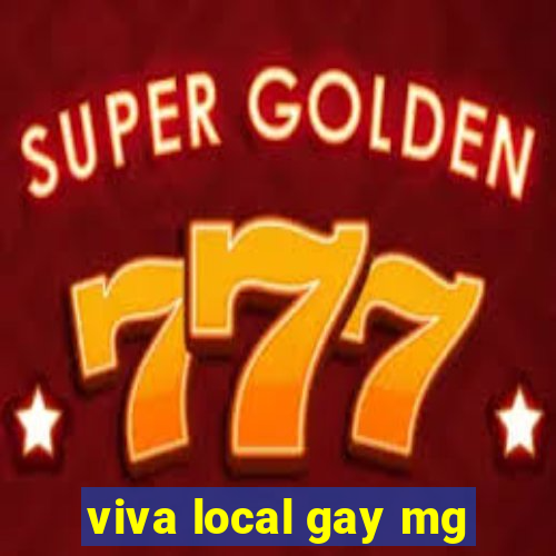 viva local gay mg